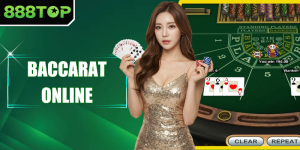 Baccarat Online 888TOP - Luật Chơi, Cửa Cược Và Mẹo Tham Gia
