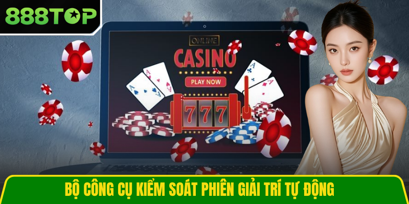 Bộ công cụ kiểm soát phiên giải trí tự động Bộ công cụ kiểm soát phiên giải trí tự động