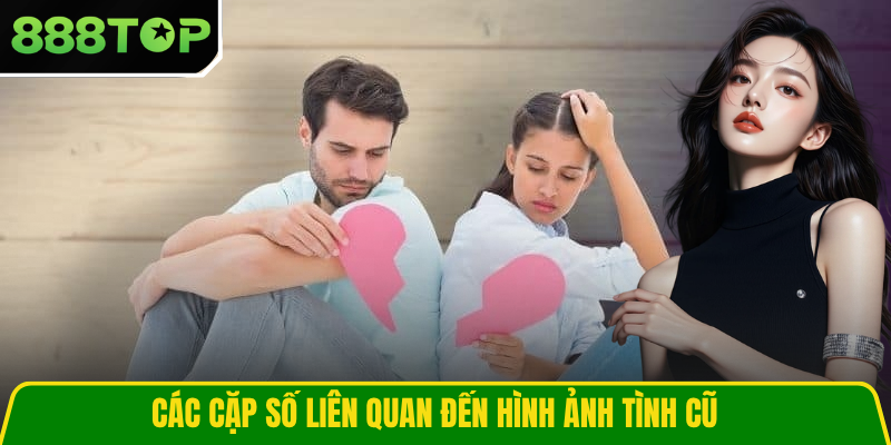Các cặp số liên quan đến hình ảnh tình cũ