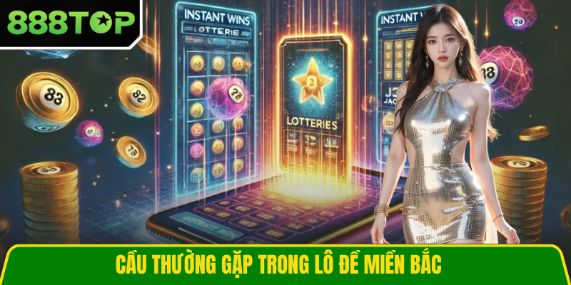 Cầu thường gặp trong lô đề miền Bắc