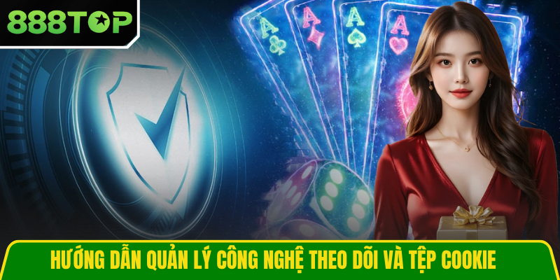 Hướng dẫn quản lý công nghệ theo dõi và tệp cookie Hướng dẫn quản lý công nghệ theo dõi và tệp cookie