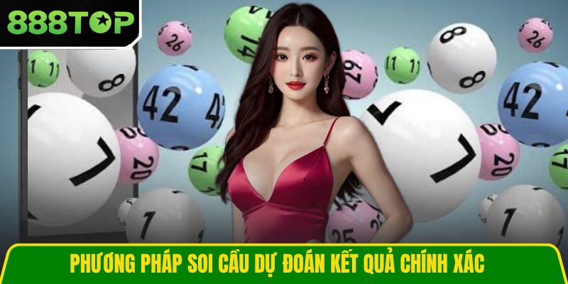 Phương pháp soi cầu dự đoán kết quả chính xác