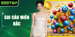 Soi Cầu Miền Bắc - Mẹo Bắt Số Dễ Trúng Thưởng Của Chuyên Gia