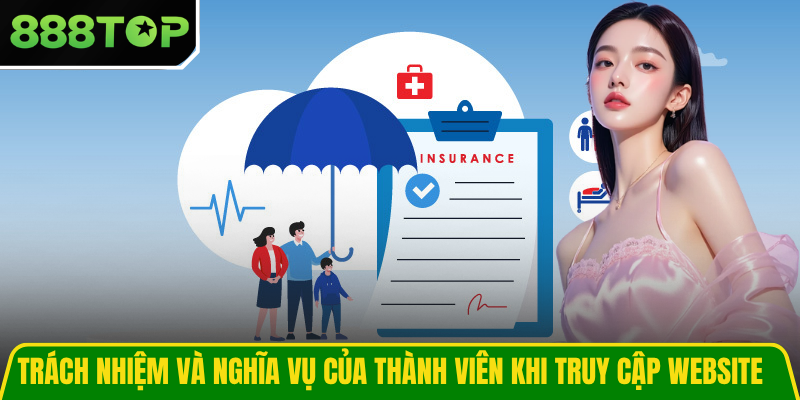 Trách nhiệm và nghĩa vụ của thành viên khi truy cập website